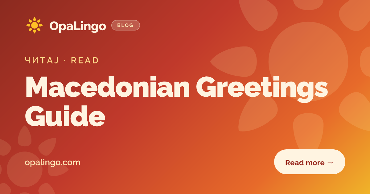 Macedonian Greetings: How to Say Hello, Goodbye & More | Learn ...